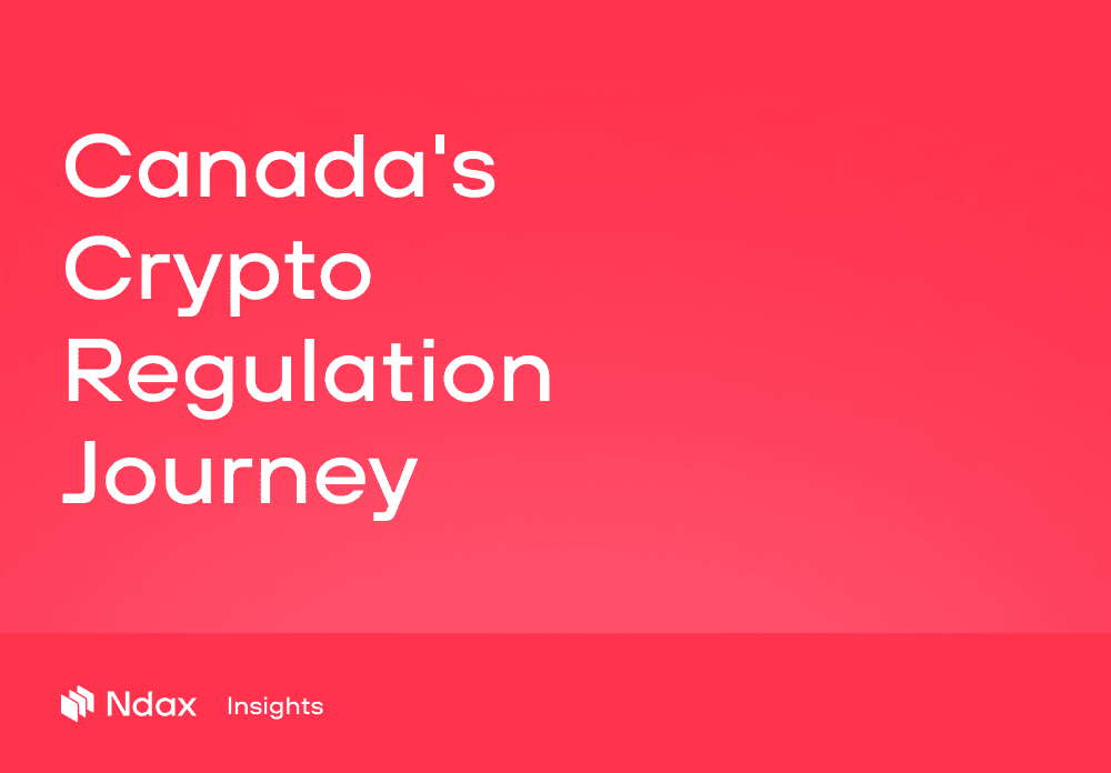 Canada’s crypto regulation journey: where we’ve been, where we’re headed