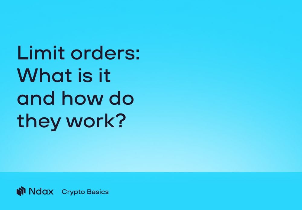Limit orders: What is it and how do they work?