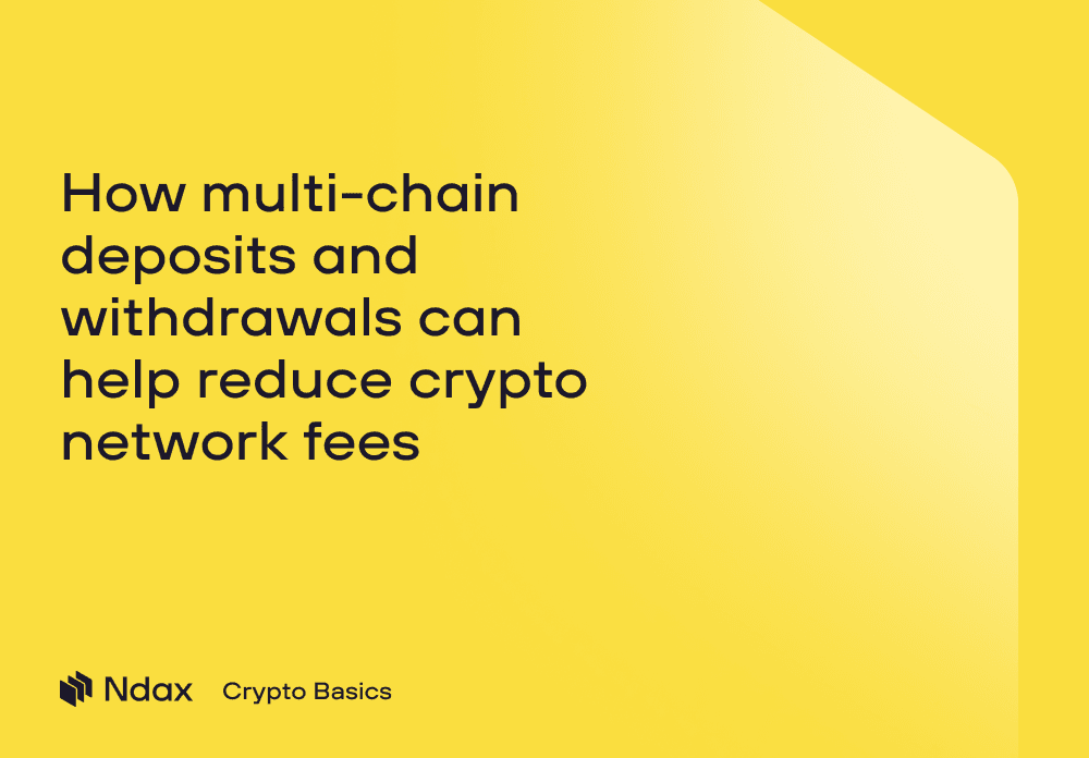 How multi-chain deposits and withdrawals can help reduce crypto network fees