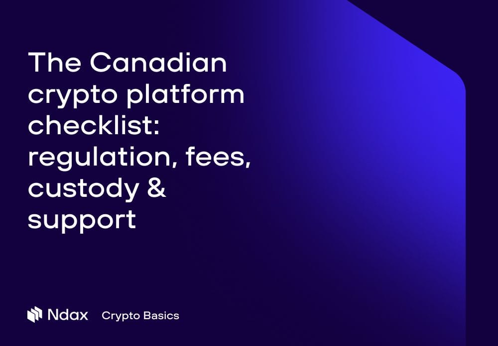 The Canadian crypto platform checklist: regulation, fees, custody & support